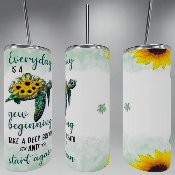 Turtle, Every day is a new beginning  20oz Tumbler