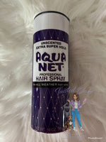Aqua Net Hair Spray Tumbler 20oz